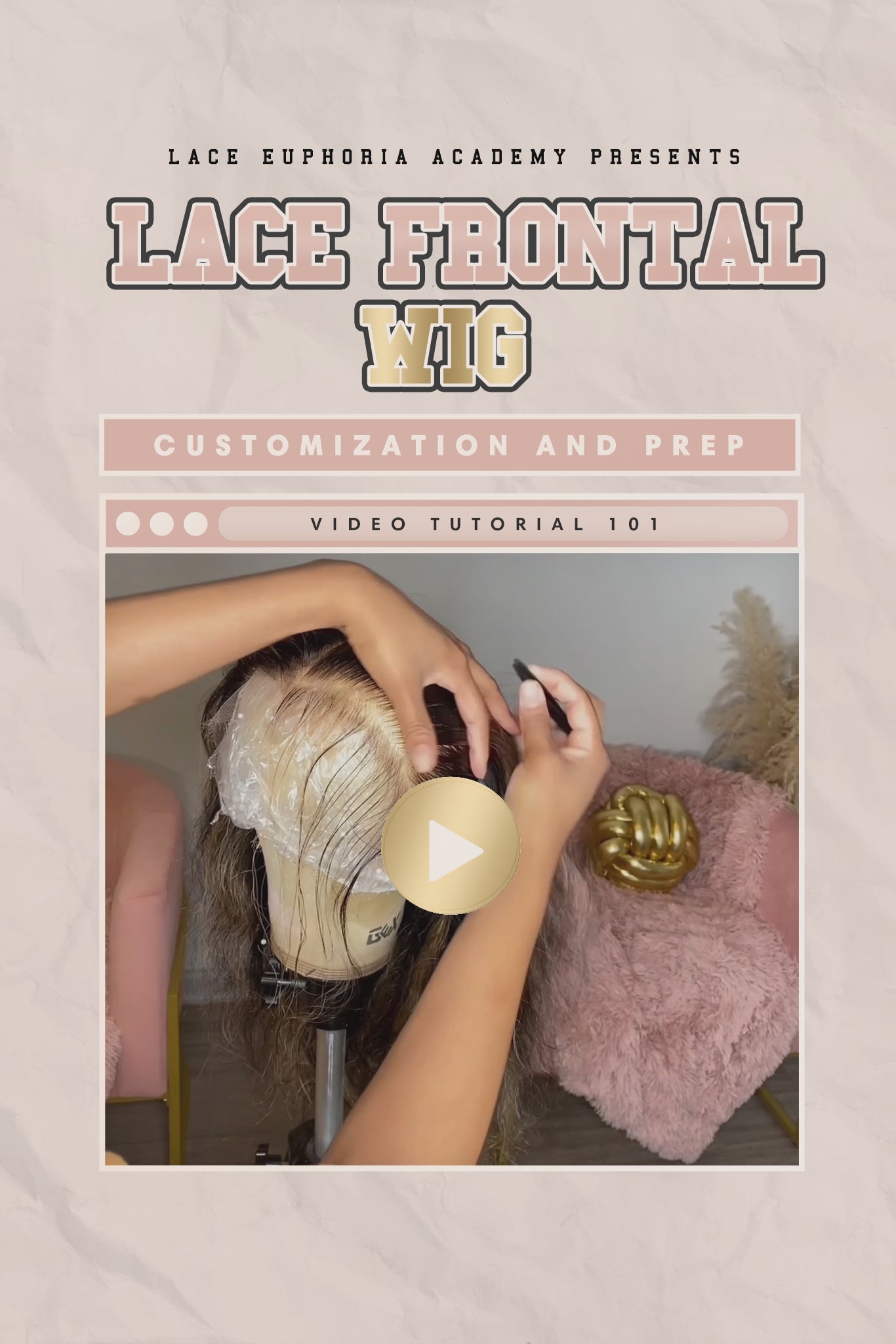 Lace Frontal Wig Customization + Prep Video Tutorial