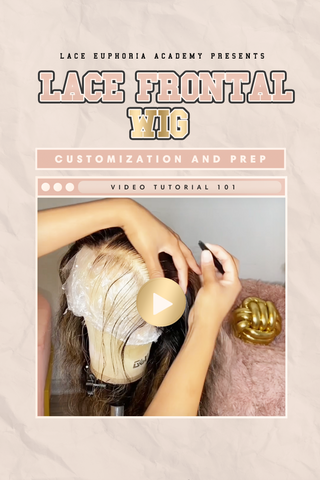 Lace Frontal Wig Customization + Prep Video Tutorial