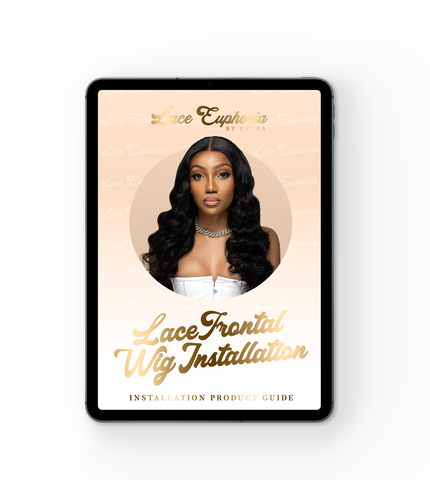 Lace Euphoria's Lace Frontal Wig Install Product Guide
